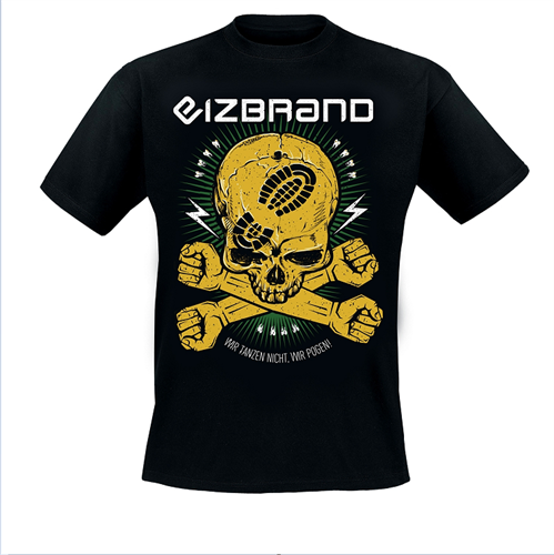 Eizbrand - Wir Tanzen nicht, wir pogen!, T-Shirt