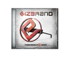 Eizbrand - Verbrennungen 3. Grades, CD